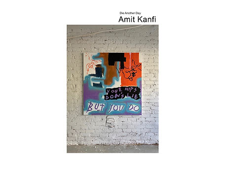 'Die Another Day' Amit Kanfi